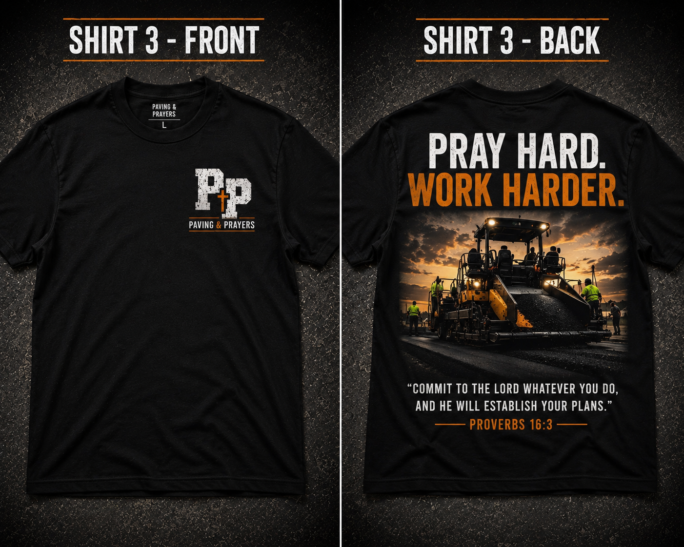 PRAY HARD WORK HARDER TEE